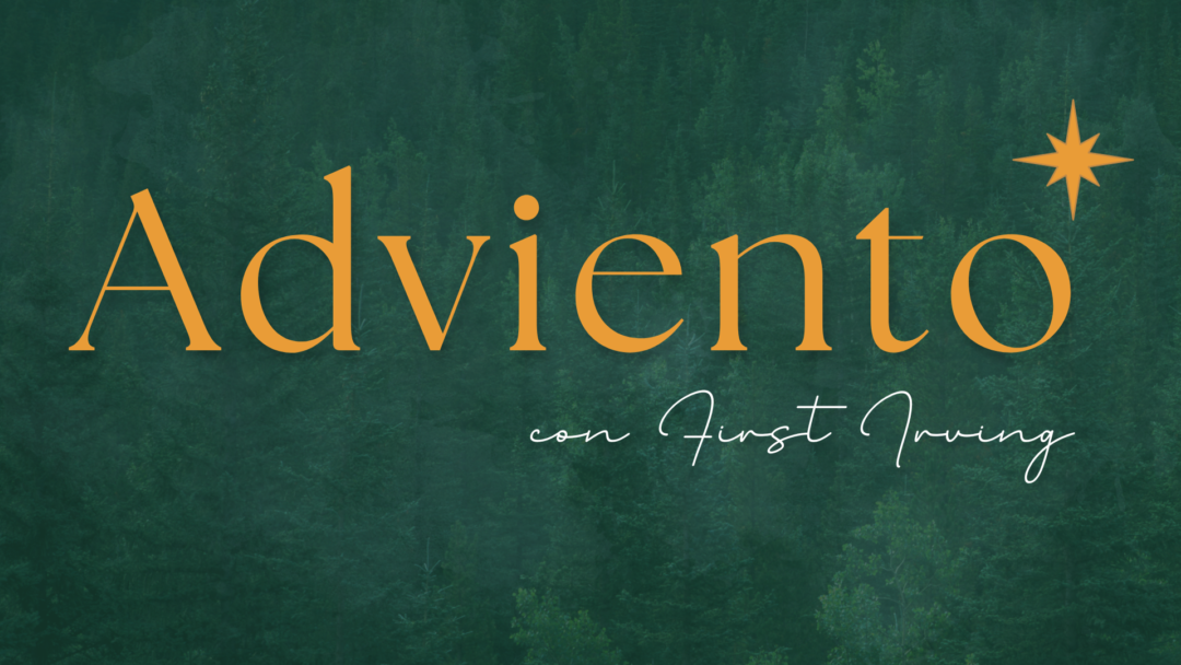 Adviento con First Irving